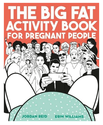 big fat activity book for pregnant people 